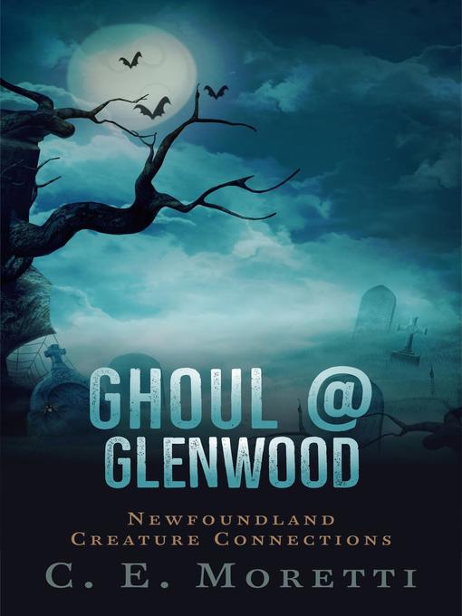 Title details for Ghoul @ Glenwood by C. E. Moretti - Available
